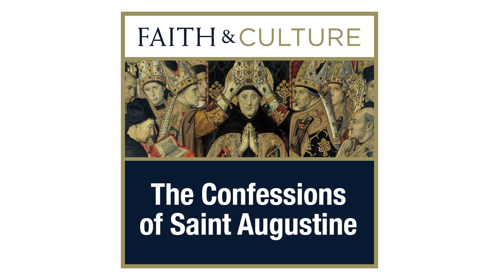 The Confessions of St. Augustine with Dr. John Sehorn