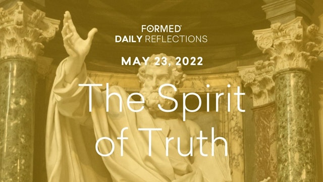 Easter Daily Reflections – May 23, 2022