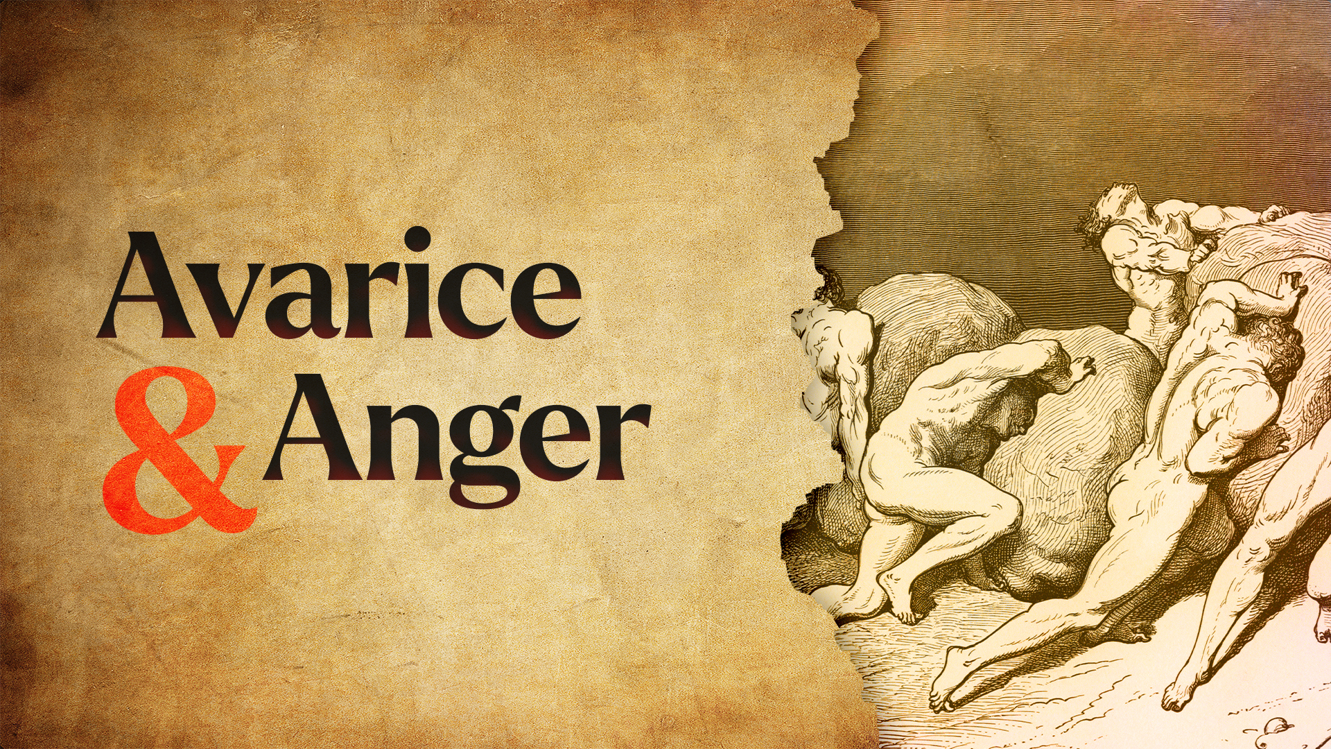 Anger & Avarice | The Seven Deadly Sins | Episode 3