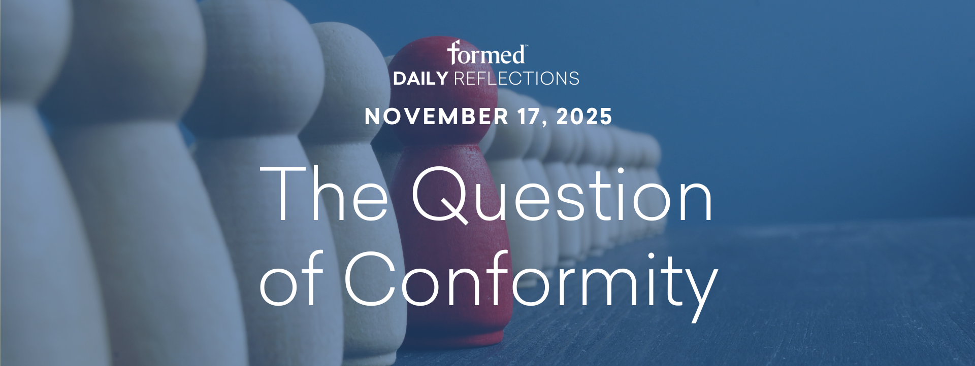 Daily Reflections — November 17, 2025