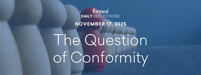 Daily Reflections — November 17, 2025