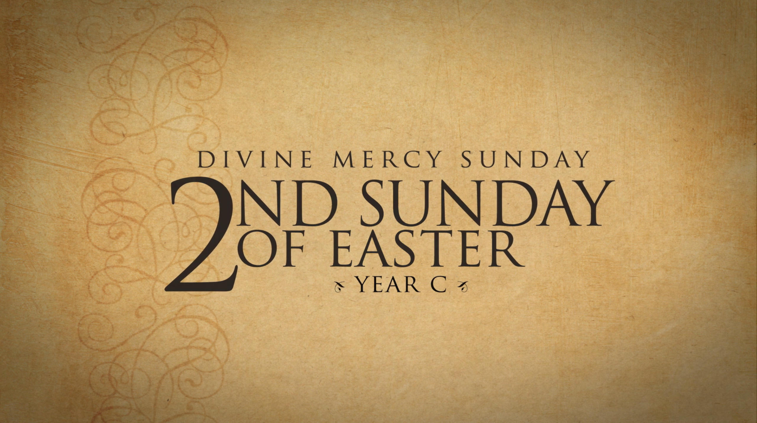 2nd Sunday of Easter Divine Mercy Sunday—April 28, 2019