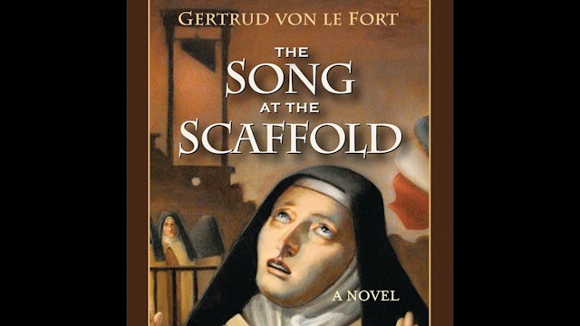 The Song at the Scaffold by Gertrud Von Le Fort