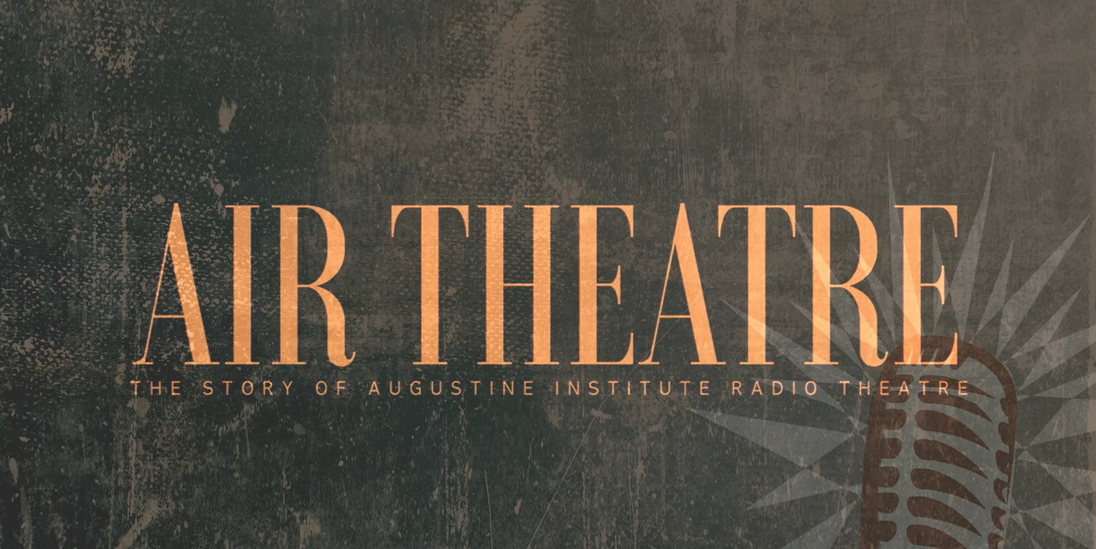 Augustine Institute Radio Theatre Documentary