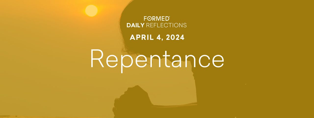 Easter Daily Reflections — Easter Thursday — April 4, 2024 Easter