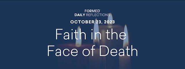 Daily Reflections — October 23, 2023
