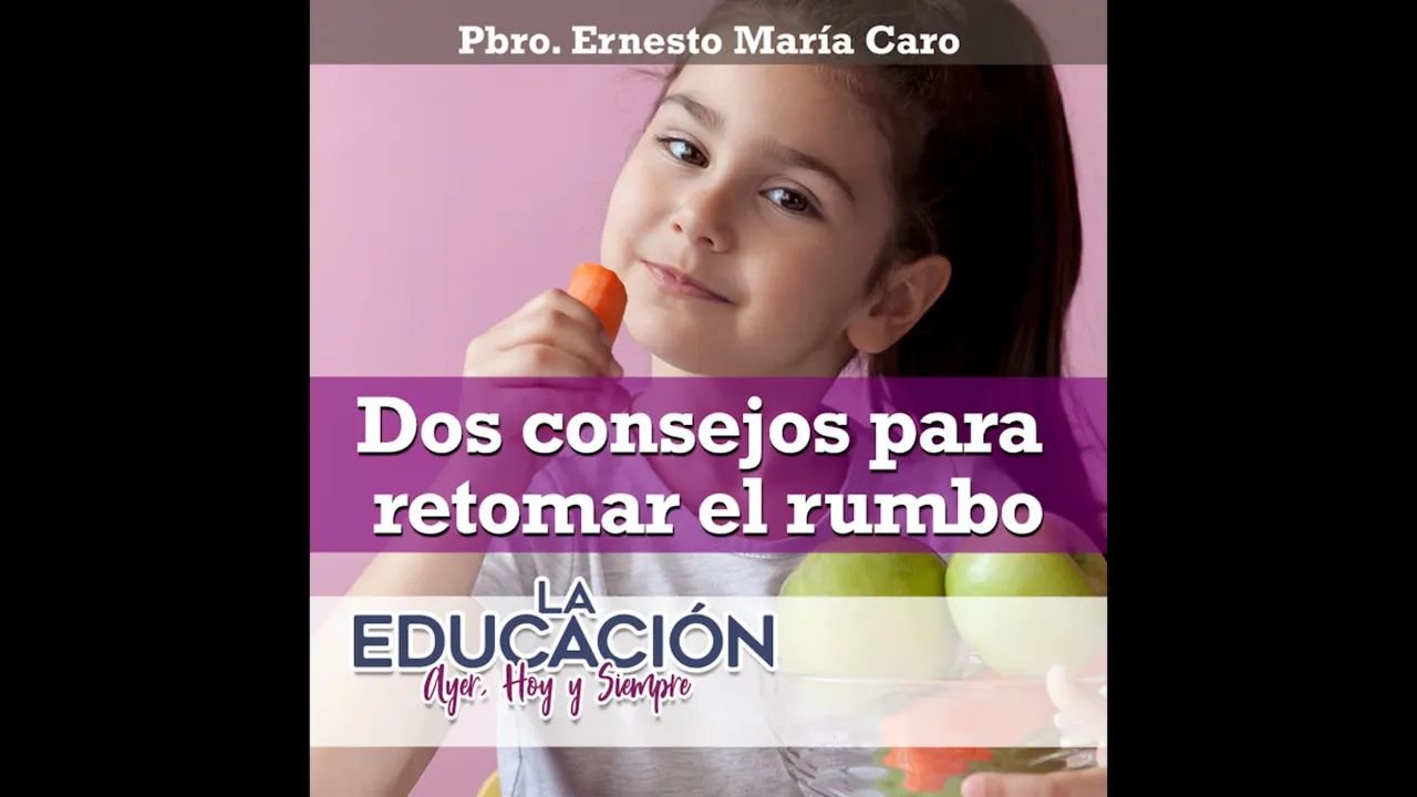 Dos consejos para retomar el rumbo - Audios - Formed