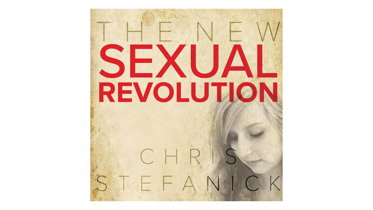 The New Sexual Revolution How To Form Pure Teens By Chris Stefanick Formed 