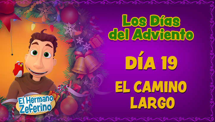 Adviento - Día 19: El Camino Largo