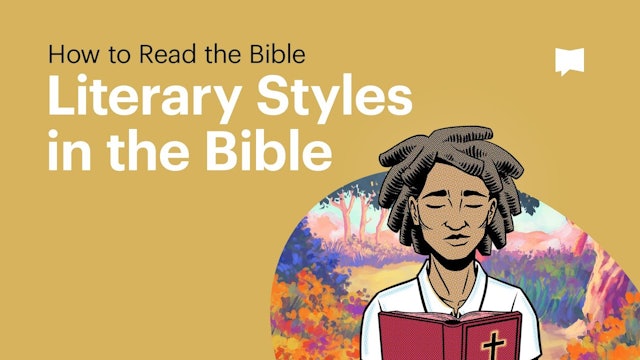 Literary Styles | Intro to Reading the Bible | The Bible Project
