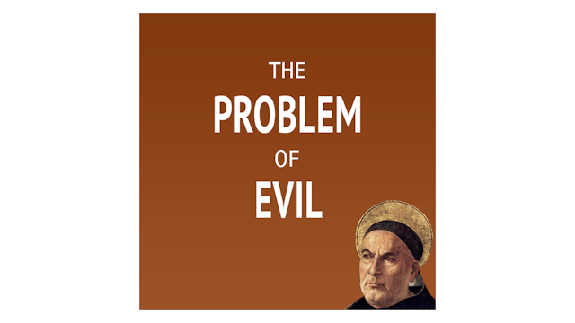 The Problem of Evil and Suffering with Eleonore Stump