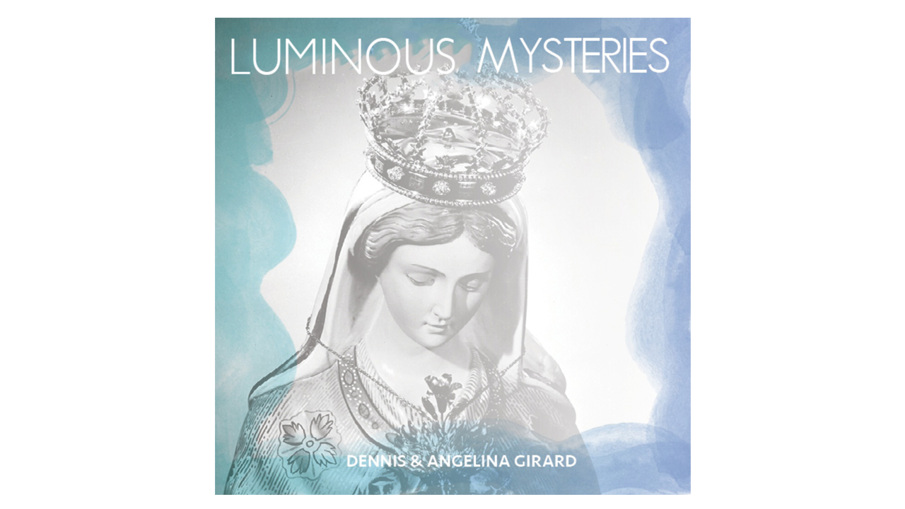 Luminous Mysteries