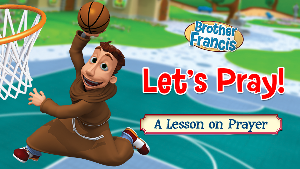 Let's Pray! A Lesson on Prayer
