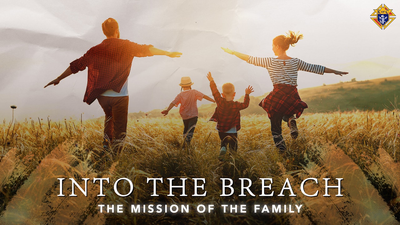 Into the Breach: The Mission of the Family
