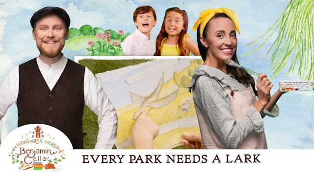 Every Park Needs a Lark | Episode 1 | Benjamin Cello