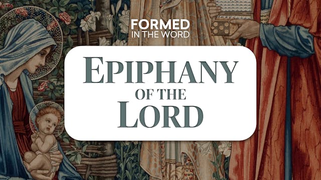 The Epiphany of the Lord | FORMED in ...