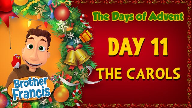 Day 11 - The Carols | The Days of Adv...