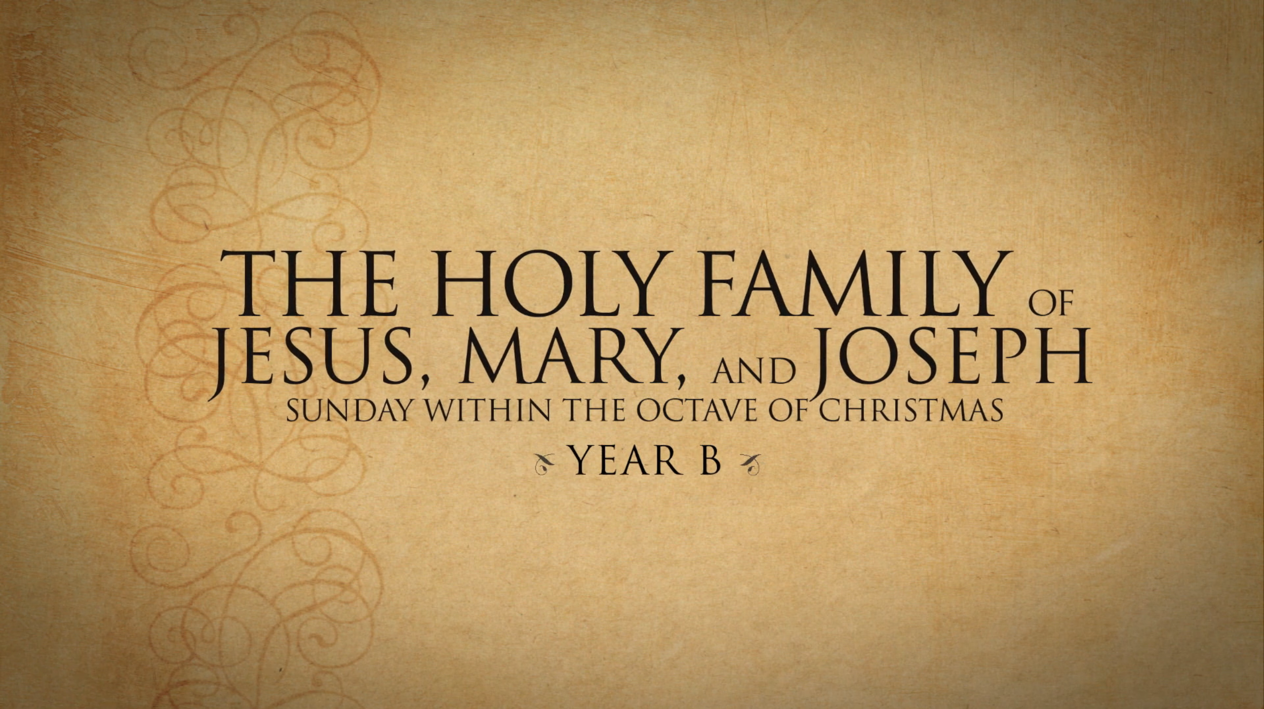 The Holy Family—December 31, 2017