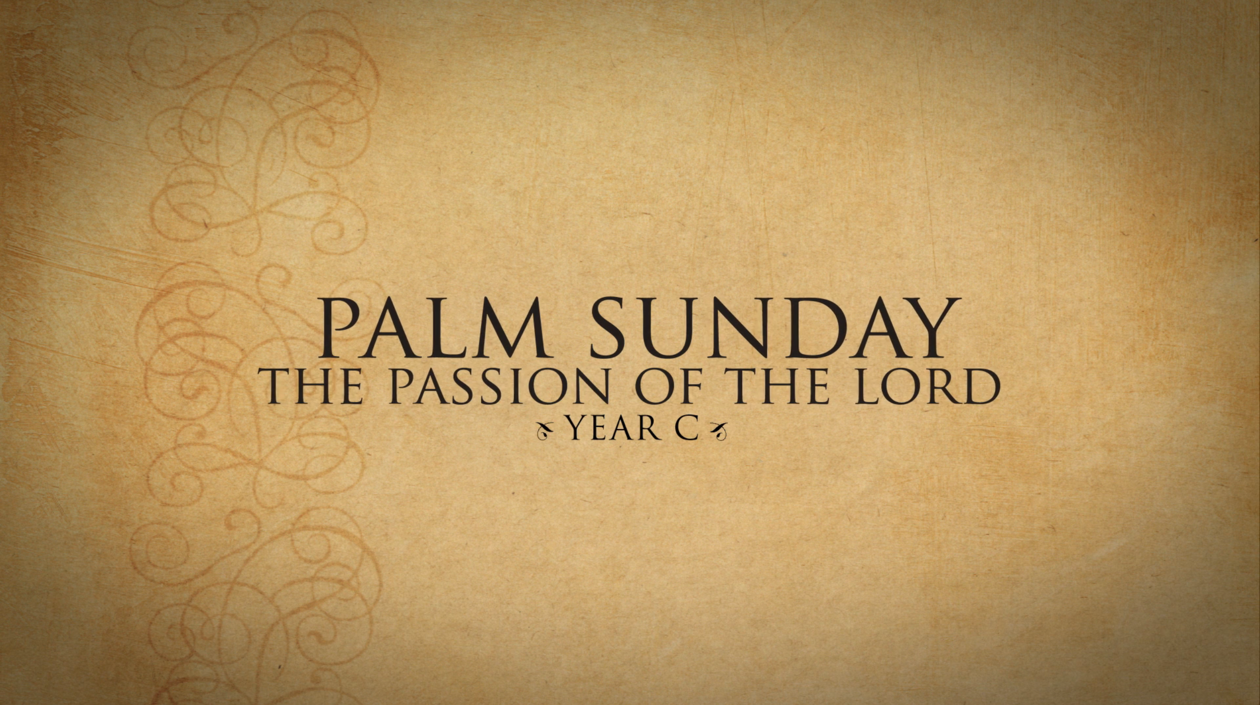 Palm Sunday—April 14, 2019
