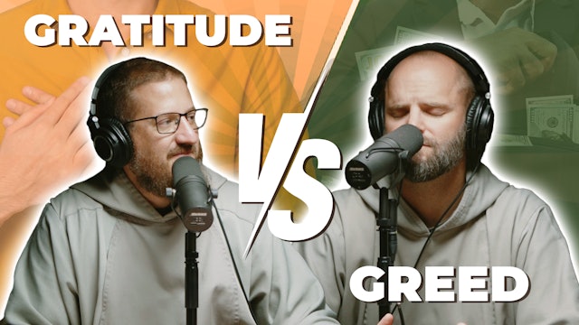 Episode 177: Gratitude vs Greed