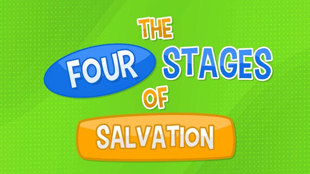 The Four Stages of Salvation