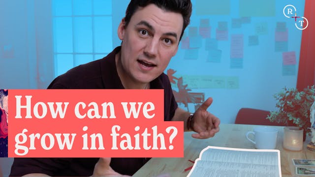 How Can We Grow in Faith? 