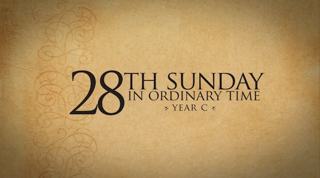 28th Sunday in Ordinary Time (Year C)