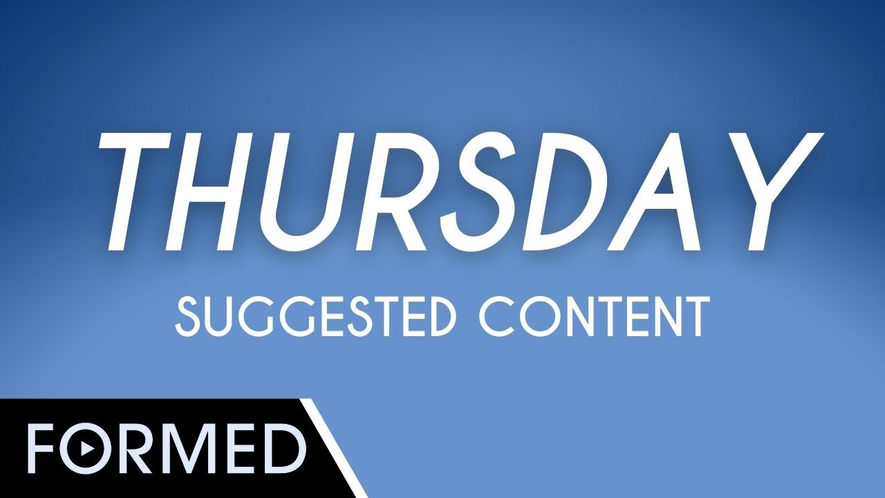 Suggested Content for Thursday