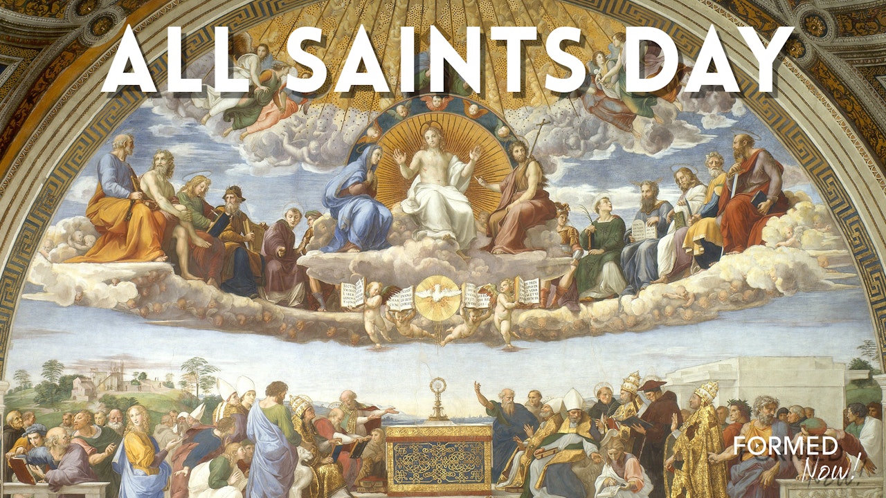 All Saints Day FORMED