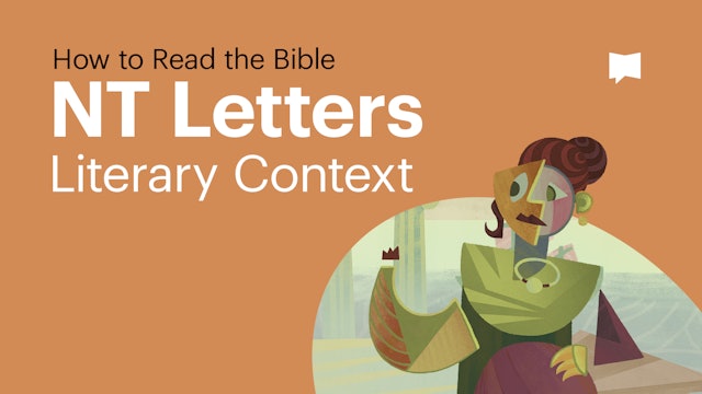 NT Letters: Literary Context | How To Read Biblical Prose | The Bible Project