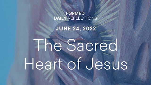 Daily Reflections – The Most Sacred H...