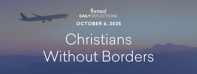 Daily Reflections — October 6, 2025