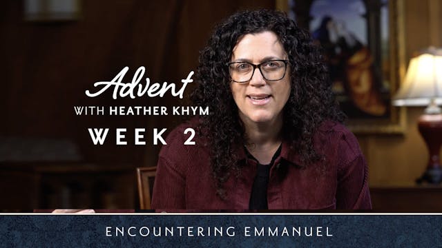 Week Two | Encountering Emmanuel with...