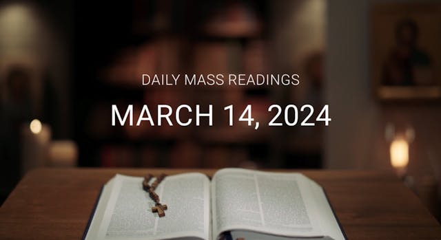 March 14, 2024 | Daily Mass Readings