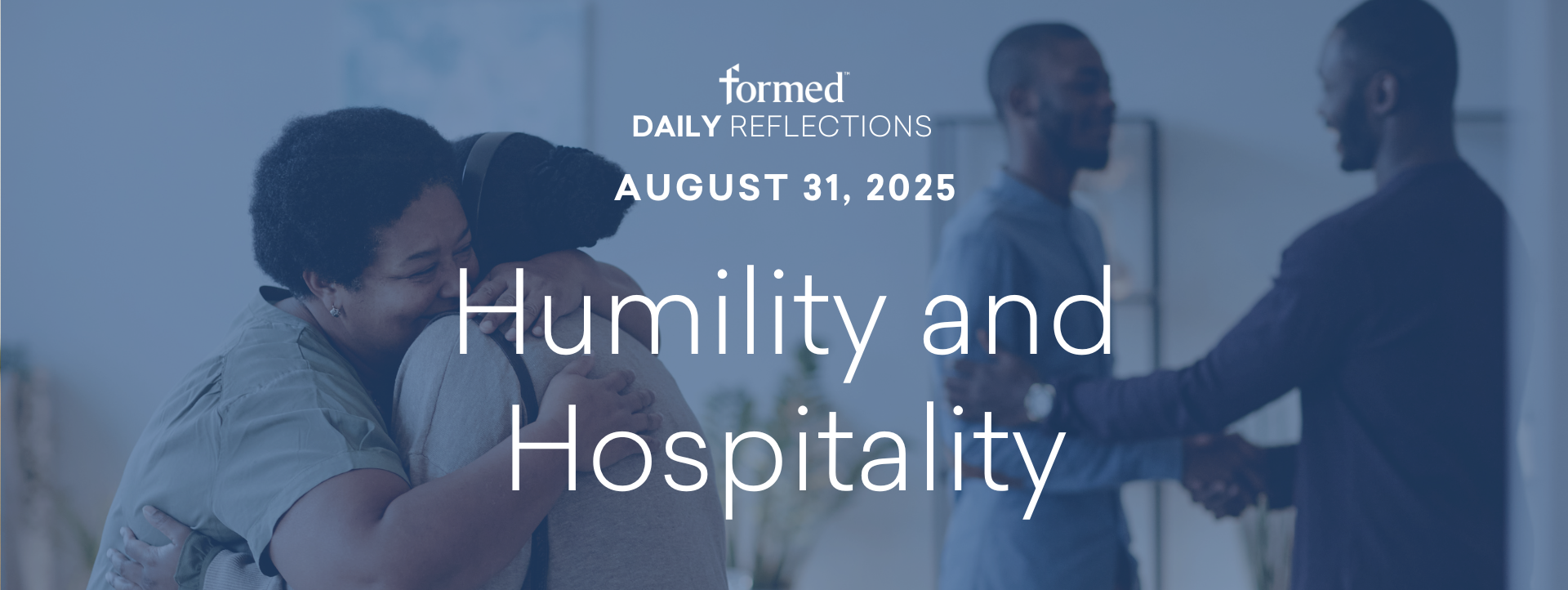 Daily Reflections — August 31, 2025
