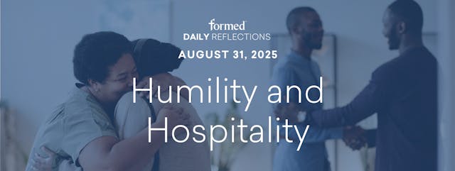 Daily Reflections — August 31, 2025