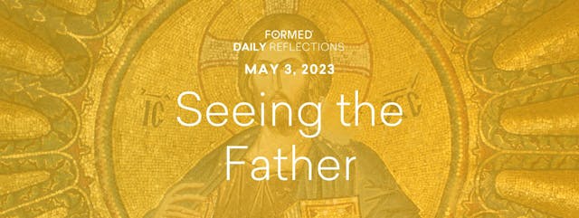 Easter Daily Reflections — May 3, 2023