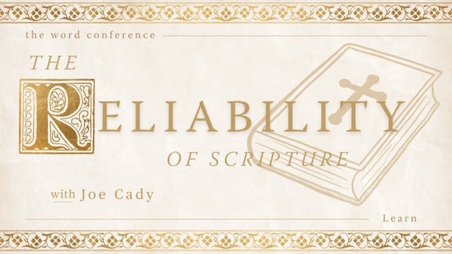 The Reliability of Scripture