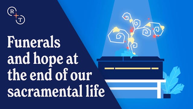 Funerals and Hope at the End of Our S...