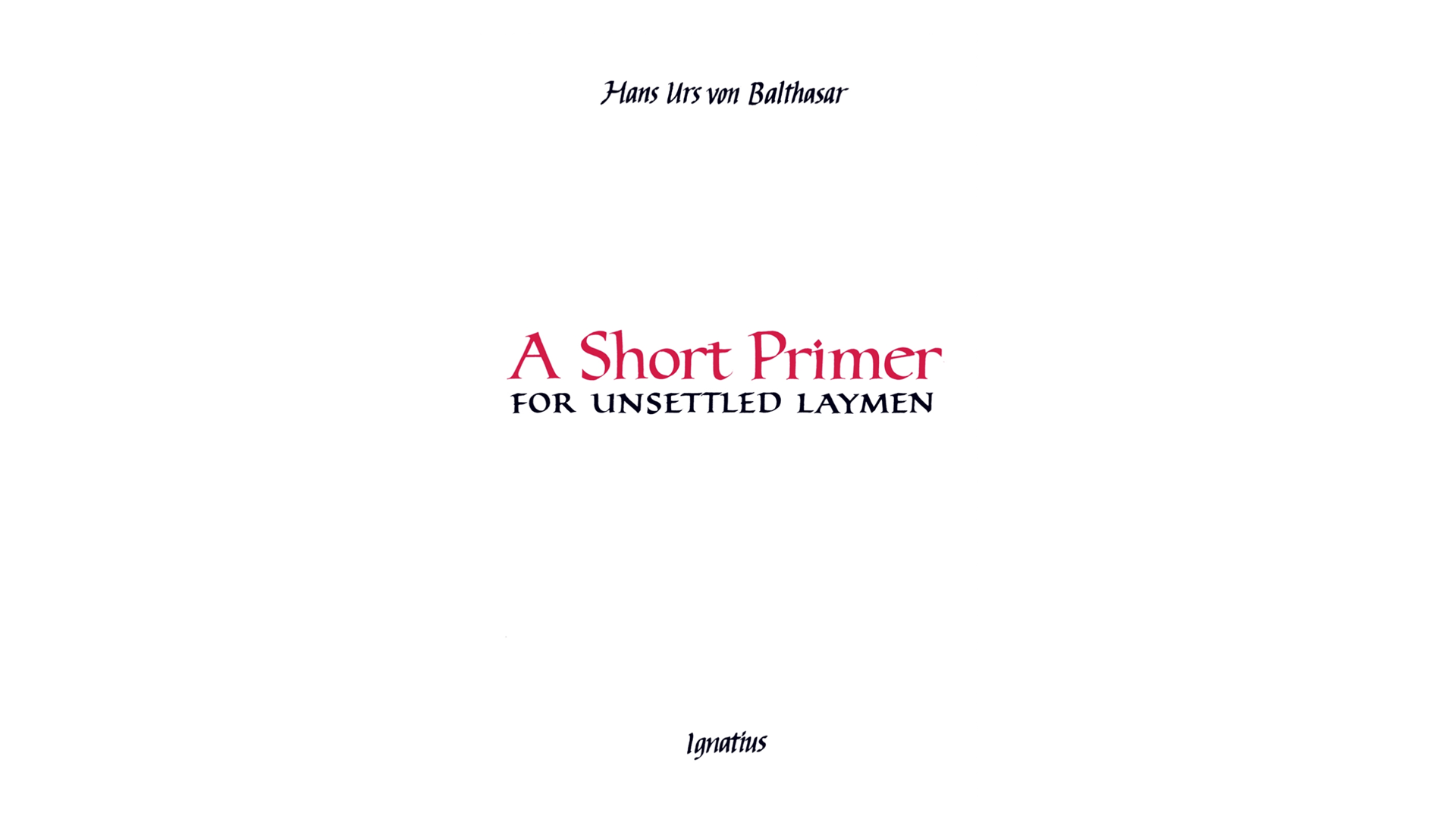 A Short Primer for Unsettled Laymen
