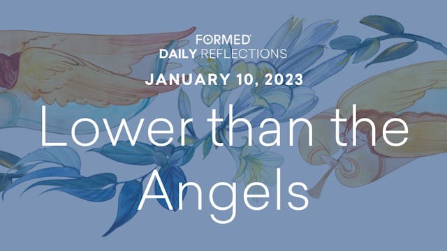 Daily Reflections – January 10, 2023