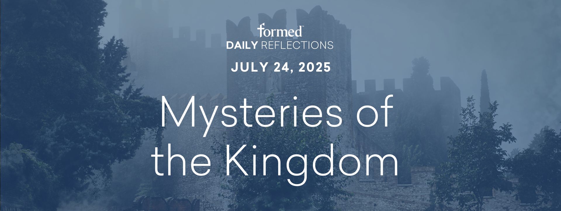 Daily Reflections — July 24, 2025