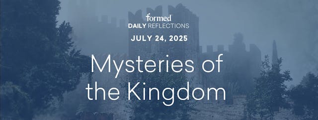 Daily Reflections — July 24, 2025