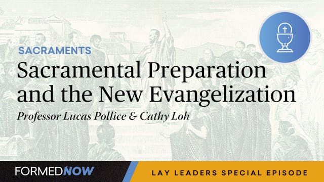 Sacramental Preparation and the New E...