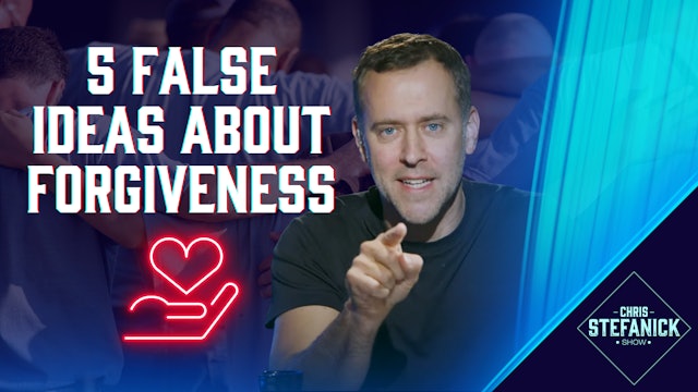 Forgiveness: It’s more radical than you think. | Chris Stefanick Show
