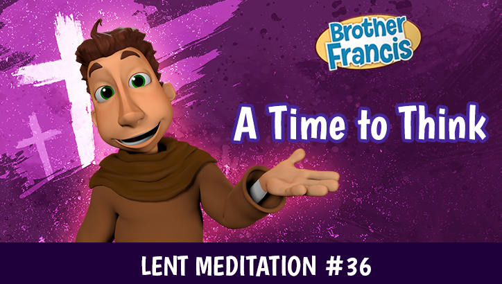 Day 36 - A Time to Think