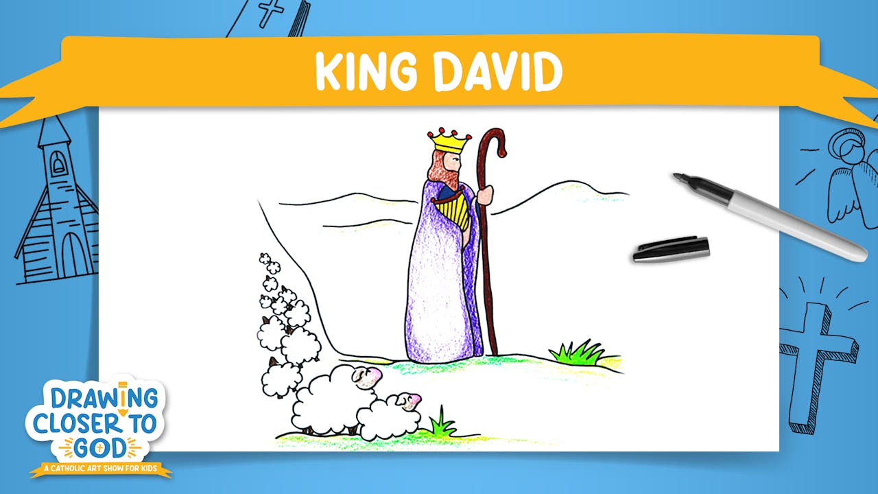 Drawing Devid King David | Drawing Closer to God: Salvation History | Episode 7 ...