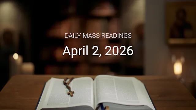 April 2, 2026 | Daily Mass Readings
