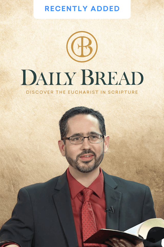 Daily Bread: Discover the Eucharist in Scripture