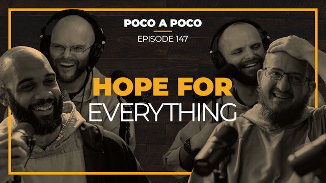 Episode 147: Hope For Everything